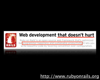 http://www.rubyonrails.org
 
