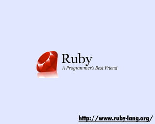 http://www.ruby-lang.org/
 