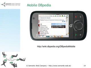 Mobile DBpedia http://wiki.dbpedia.org/DBpediaMobile 