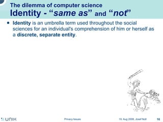Privacy issues in network environments