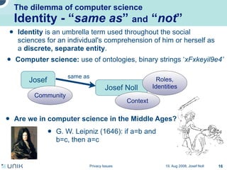 Privacy issues in network environments