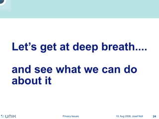 Privacy issues in network environments