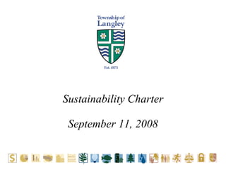 Sustainability Charter September 11, 2008 
