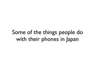 Next Exit Tokyo: Mobile in Japan