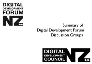 Summary of   Digital Development Forum Discussion Groups    