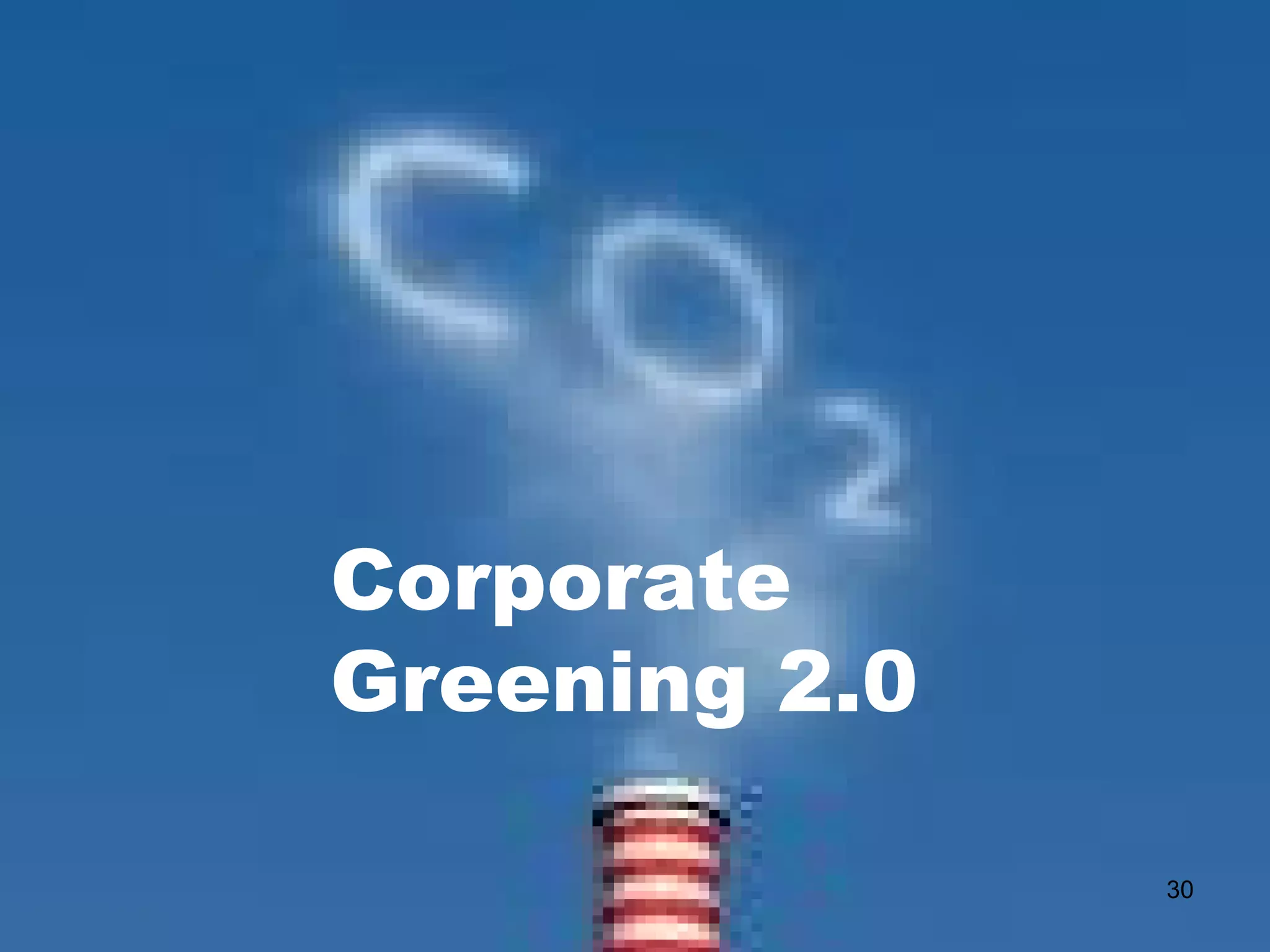Corporate Greening 2.0 