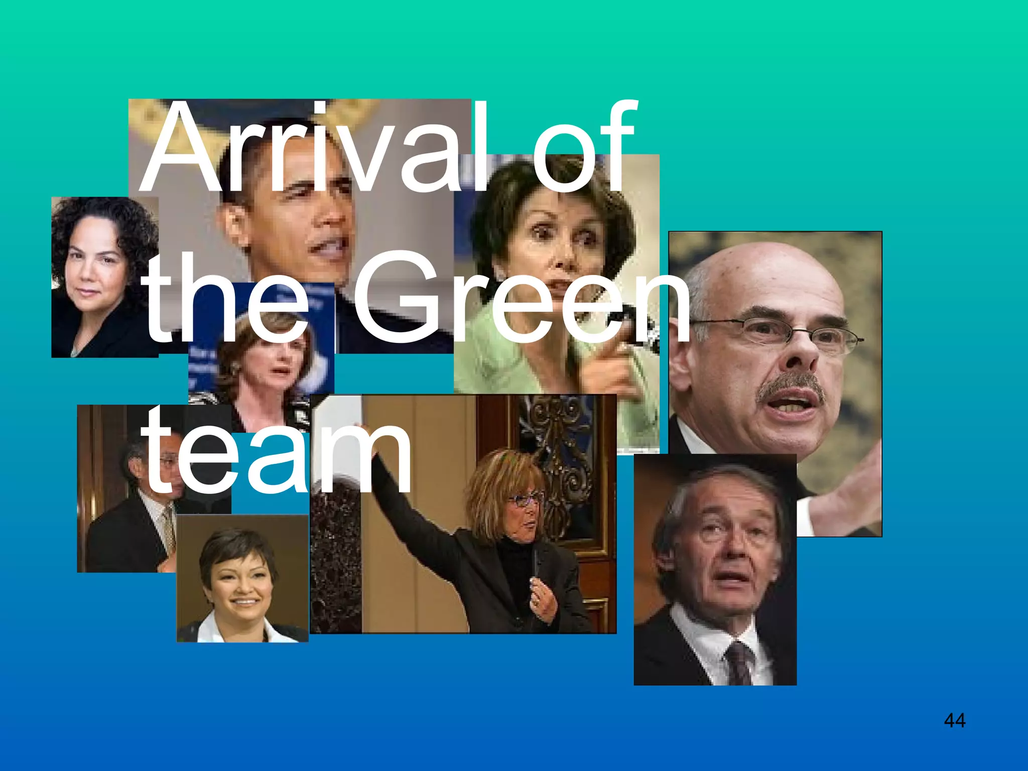 Arrival of the Green team 