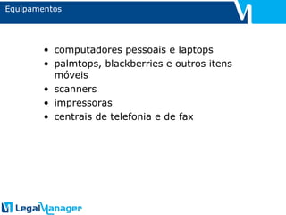 Equipamentos computadores pessoais e laptops palmtops, blackberries e outros itens móveis scanners impressoras centrais de telefonia e de fax 