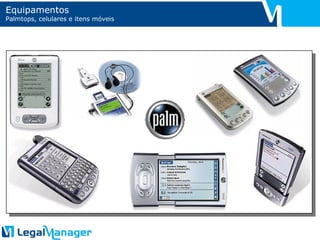 Equipamentos Palmtops, celulares e itens móveis 