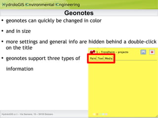 Geonotes geonotes can quickly be changed in color and in size more settings and general info are hidden behind a double-click on the title geonotes support three types of  information 