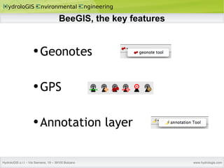 BeeGIS, the key features Geonotes GPS Annotation layer 