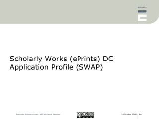 Scholarly Works (ePrints) DC Application Profile (SWAP) 