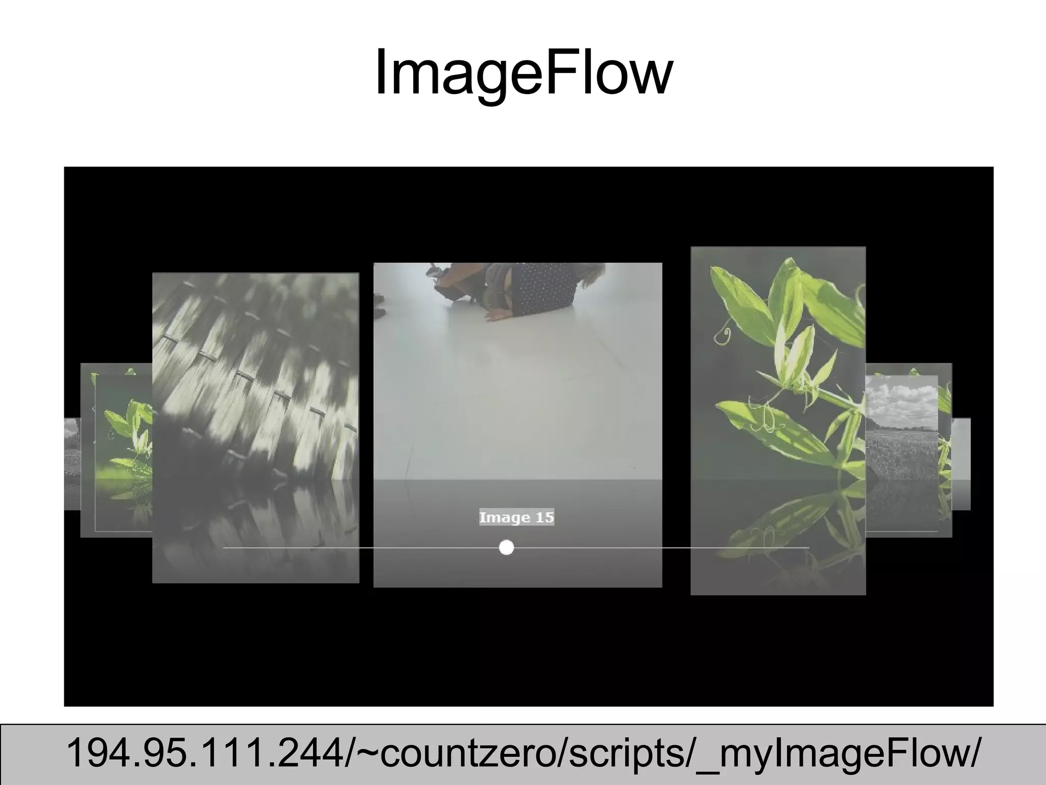 ImageFlow 194.95.111.244/~countzero/scripts/_myImageFlow/ 