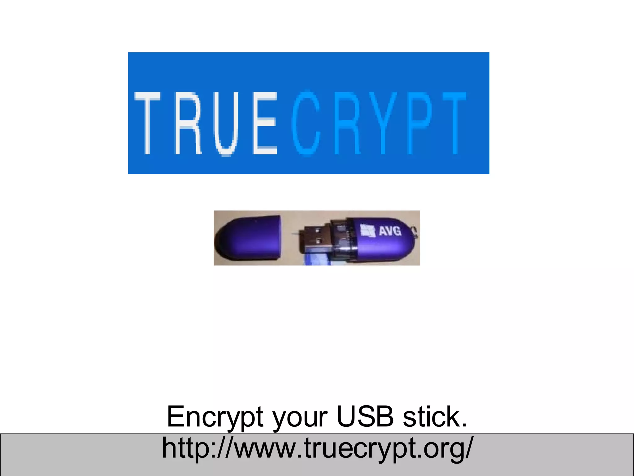 Encrypt your USB stick. http://www.truecrypt.org/ 