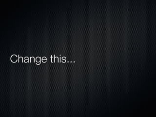 Change this... 