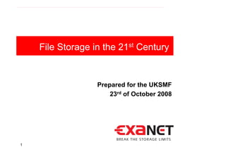 20081023 High Performance Nas Presentation (Public Version)   Exanet Clustered Nas Storage 21st Century Ver03
