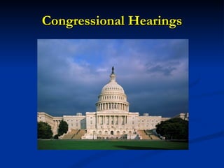 Congressional Hearings 