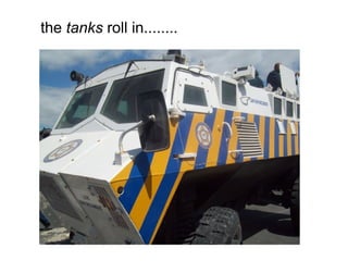 the  tanks  roll in........ 