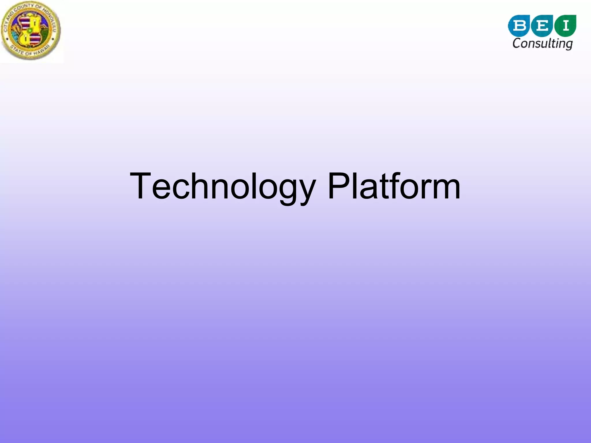 Technology Platform
 