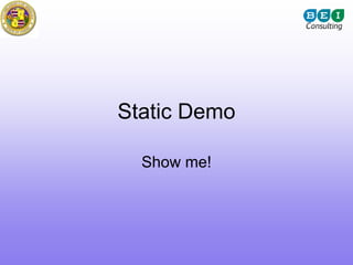 Static Demo

  Show me!
 