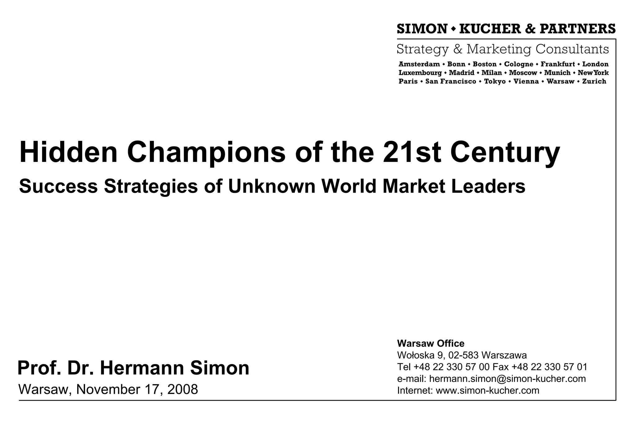 Hidden Champions of the 21st Century: Success Strategies of