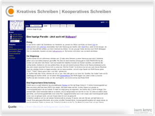 Kreatives Schreiben | Kooperatives Schreiben  Quelle:  http://kwr-deutsch.wikispaces.com/lotc   