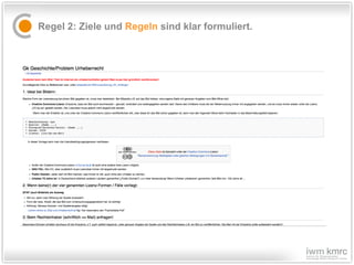 Regel 2: Ziele und  Regeln  sind klar formuliert.  
