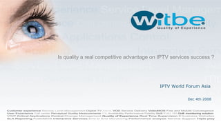Is quality a real competitive advantage on IPTV services success ? ,[object Object],Dec 4th 2008 