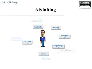 Afsluiting Wordpress Meetup LinkedIn Facebook RapidSugar Flickr 