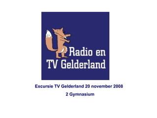 Fotoalbum Excursie TV Gelderland 20 november 2008 2 Gymnasium 