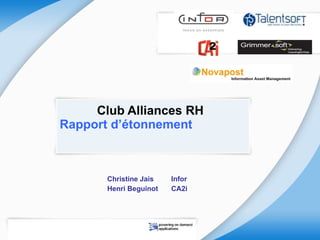 Club Alliances RH  Rapport d’étonnement  Christine Jais Infor Henri Beguinot CA2i 
