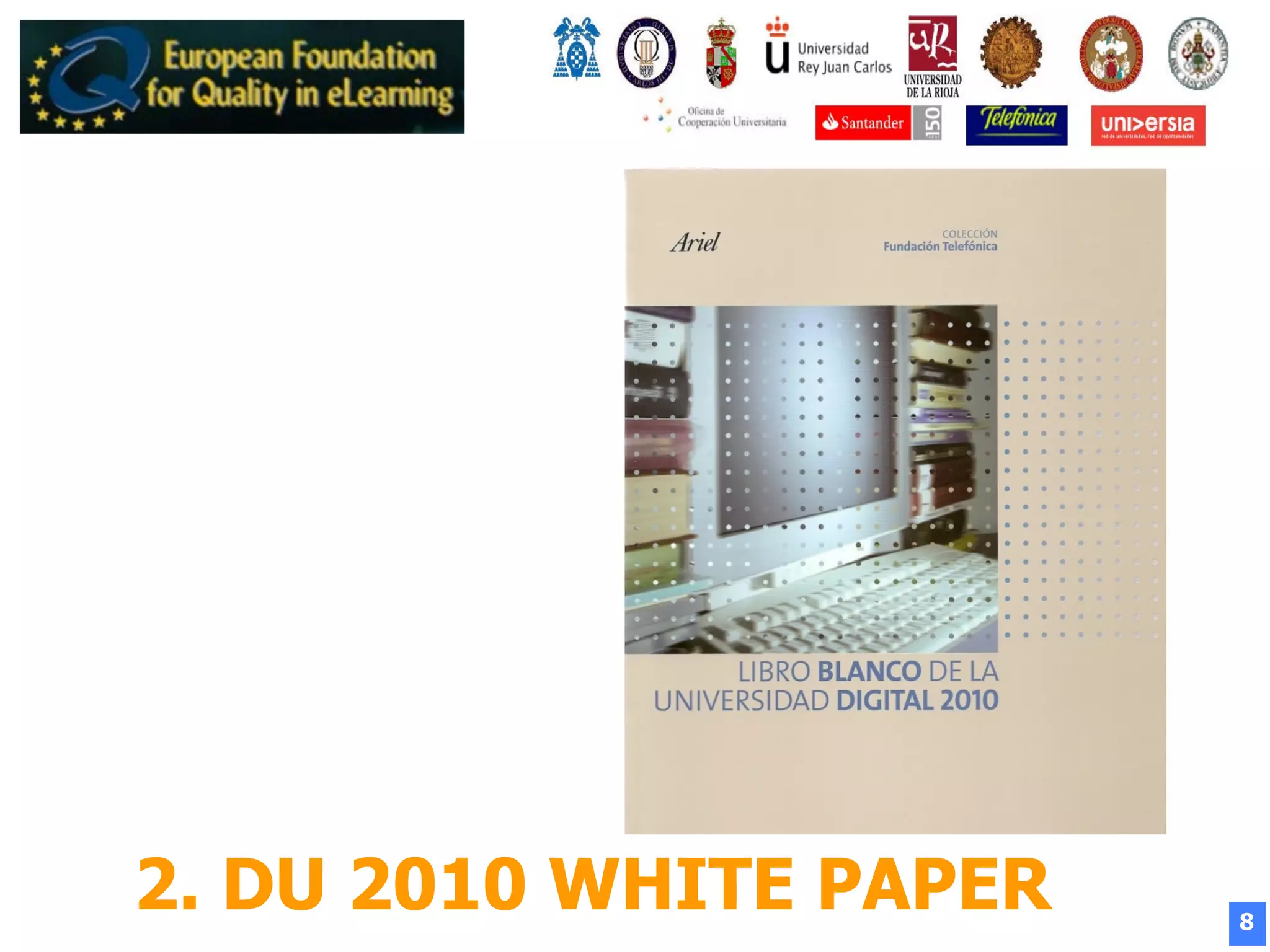8
2. DU 2010 WHITE PAPER
 