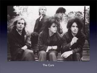 The Cure
 