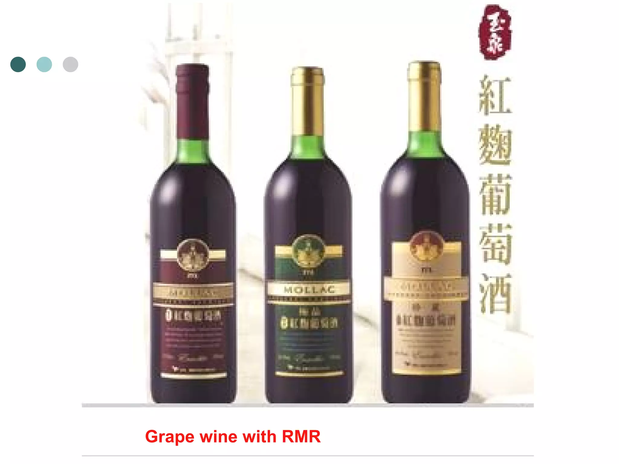 Grape wine with RMR 