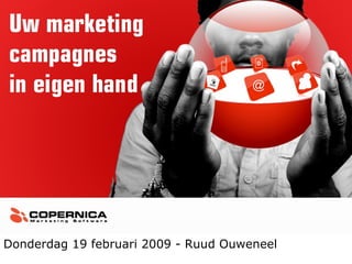 Donderdag 19 februari 2009 - Ruud Ouweneel 