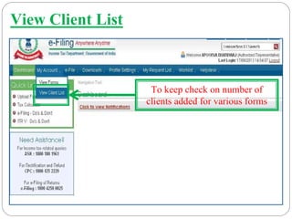View Client List
To keep check on number of
clients added for various forms
 