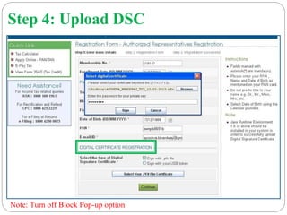 Step 4: Upload DSC
Note: Turn off Block Pop-up option
 