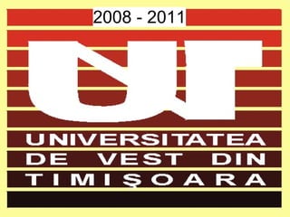 2008 - 2011
 