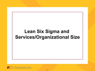 Lean Six Sigma and  Services/Organizational Size 