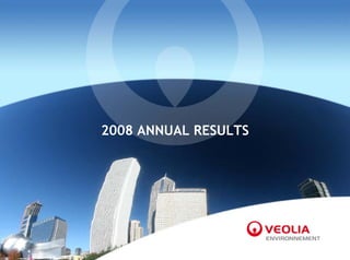 2008 ANNUAL RESULTS
 