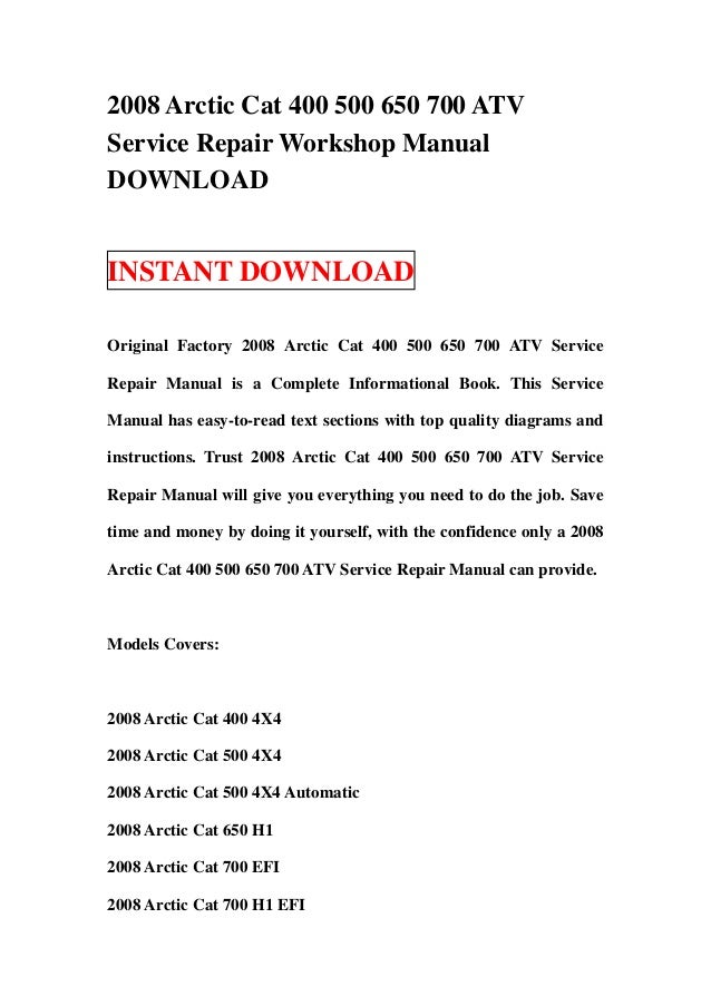 2008 arctic cat 400 500 650 700 atv service repair workshop manual do