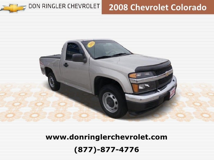 Certified 2008 Chevrolet Colorado Work Truck Don Ringler