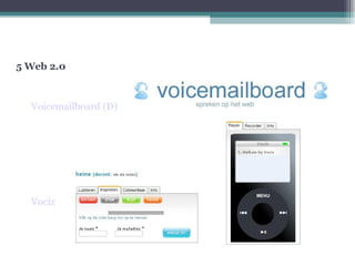 5 Web 2.0 Voicemailboard (D)‏ Vociz   