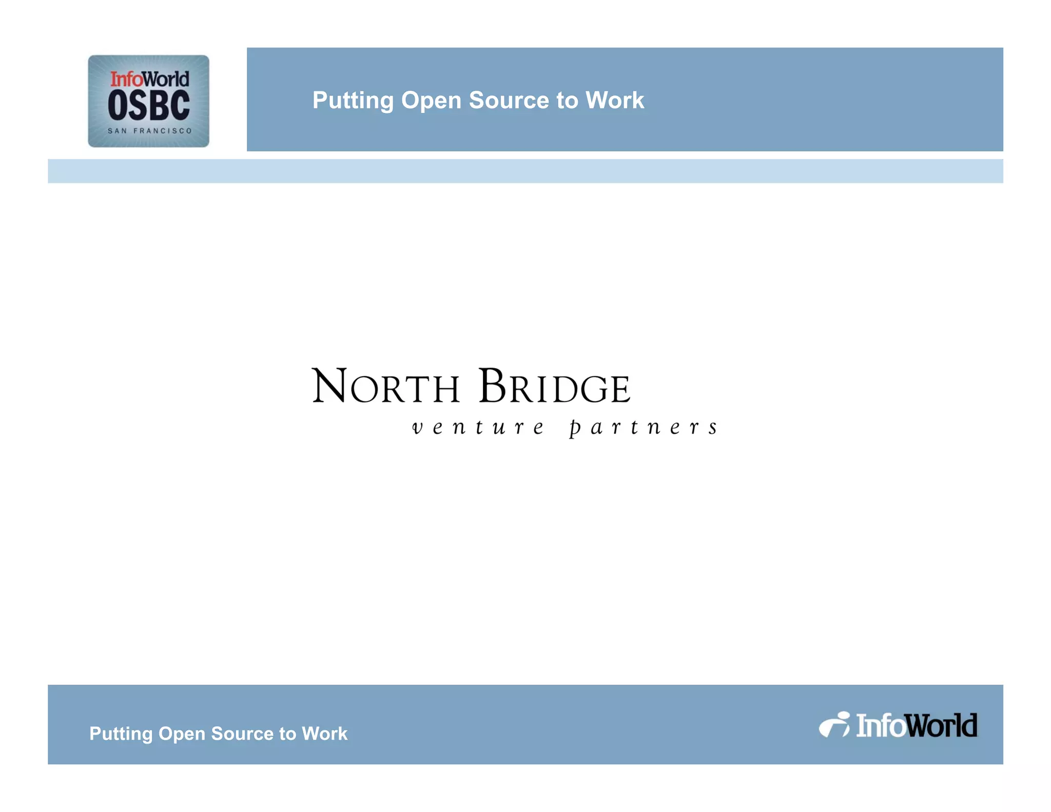 Putting Open Source to Work
Putting Open Source to Work
 