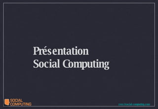 Présentation  Social Computing 
