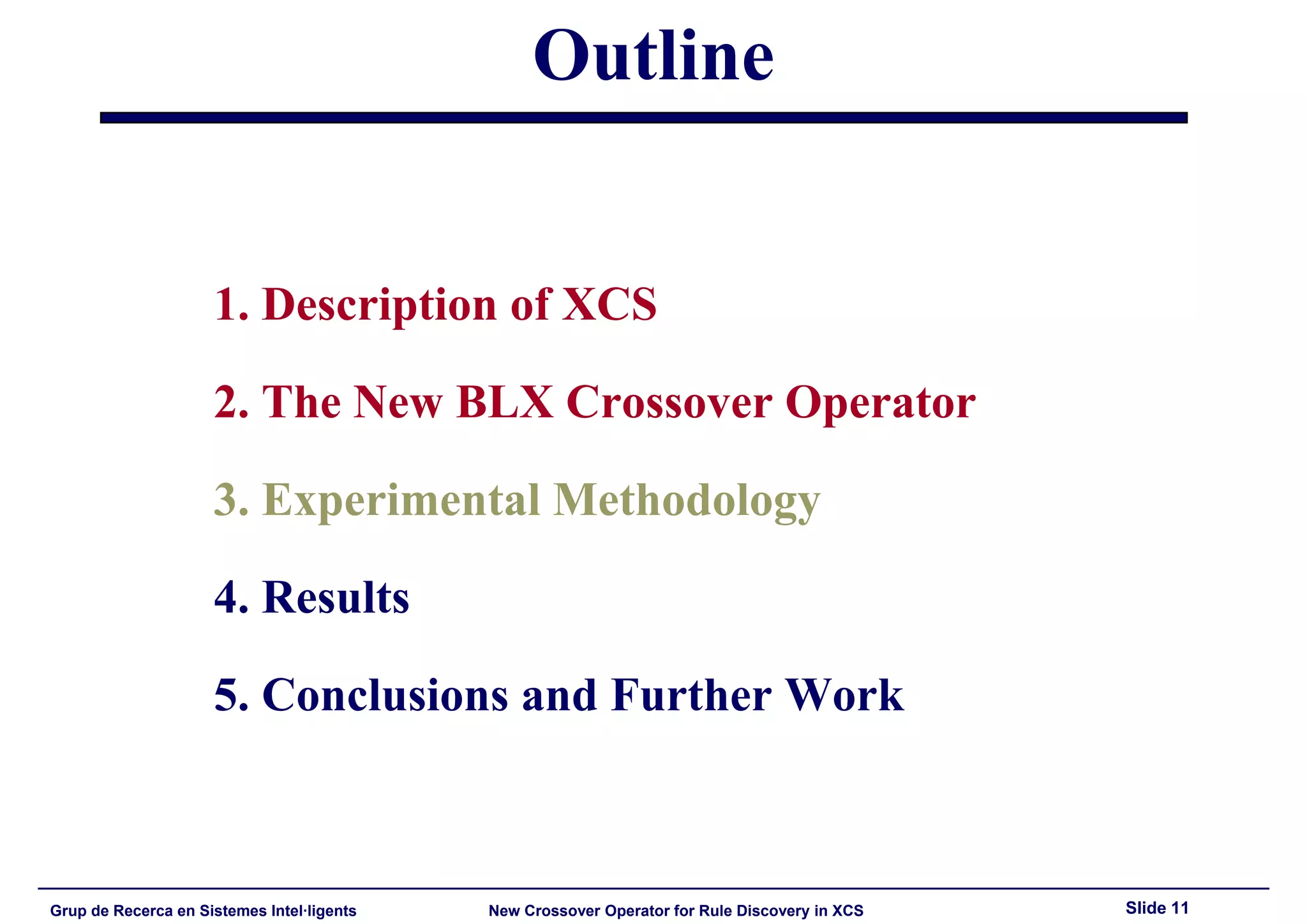 HIS'2008: New Crossover Operator for Evolutionary Rule Discovery in XCS