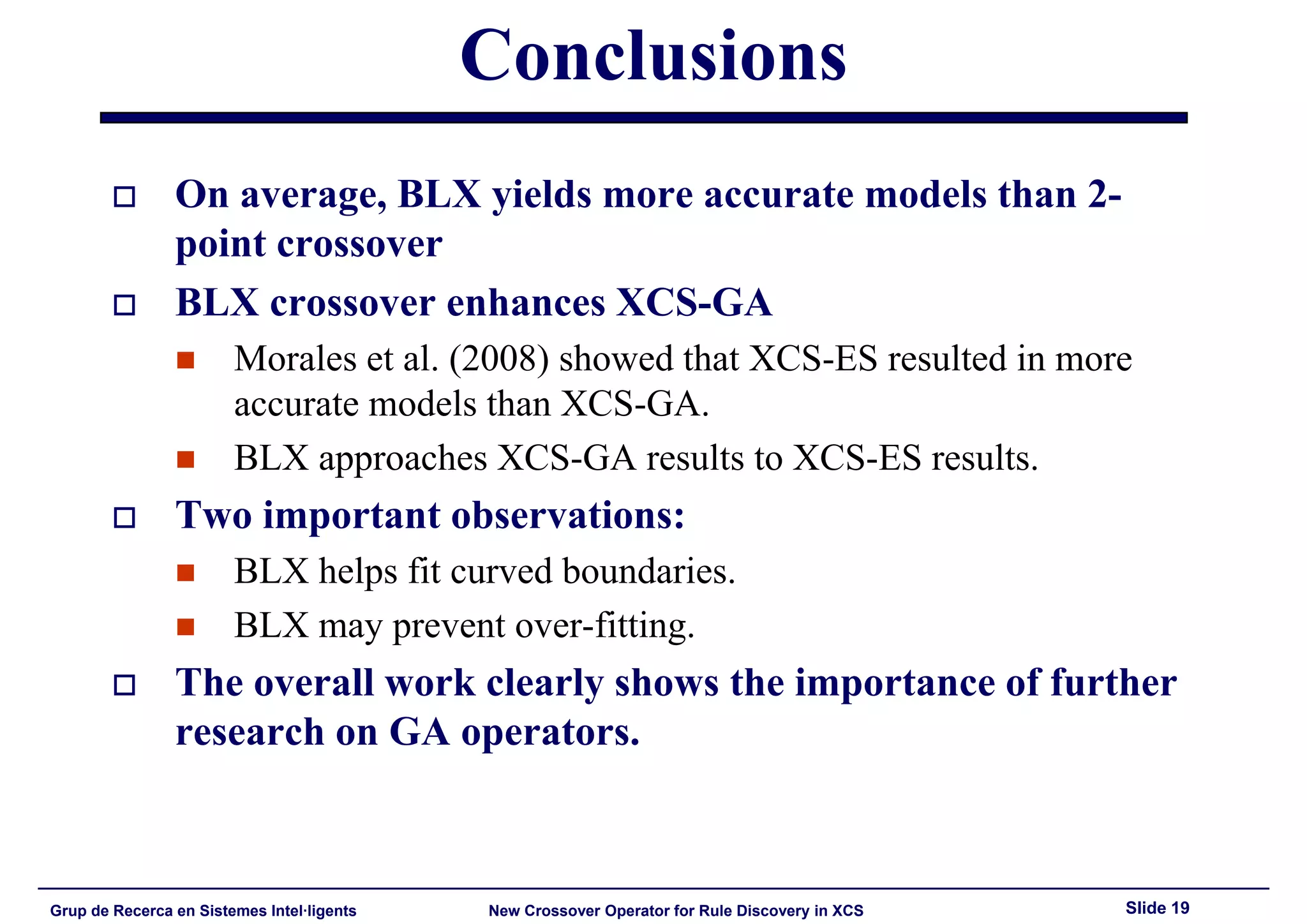 HIS'2008: New Crossover Operator for Evolutionary Rule Discovery in XCS