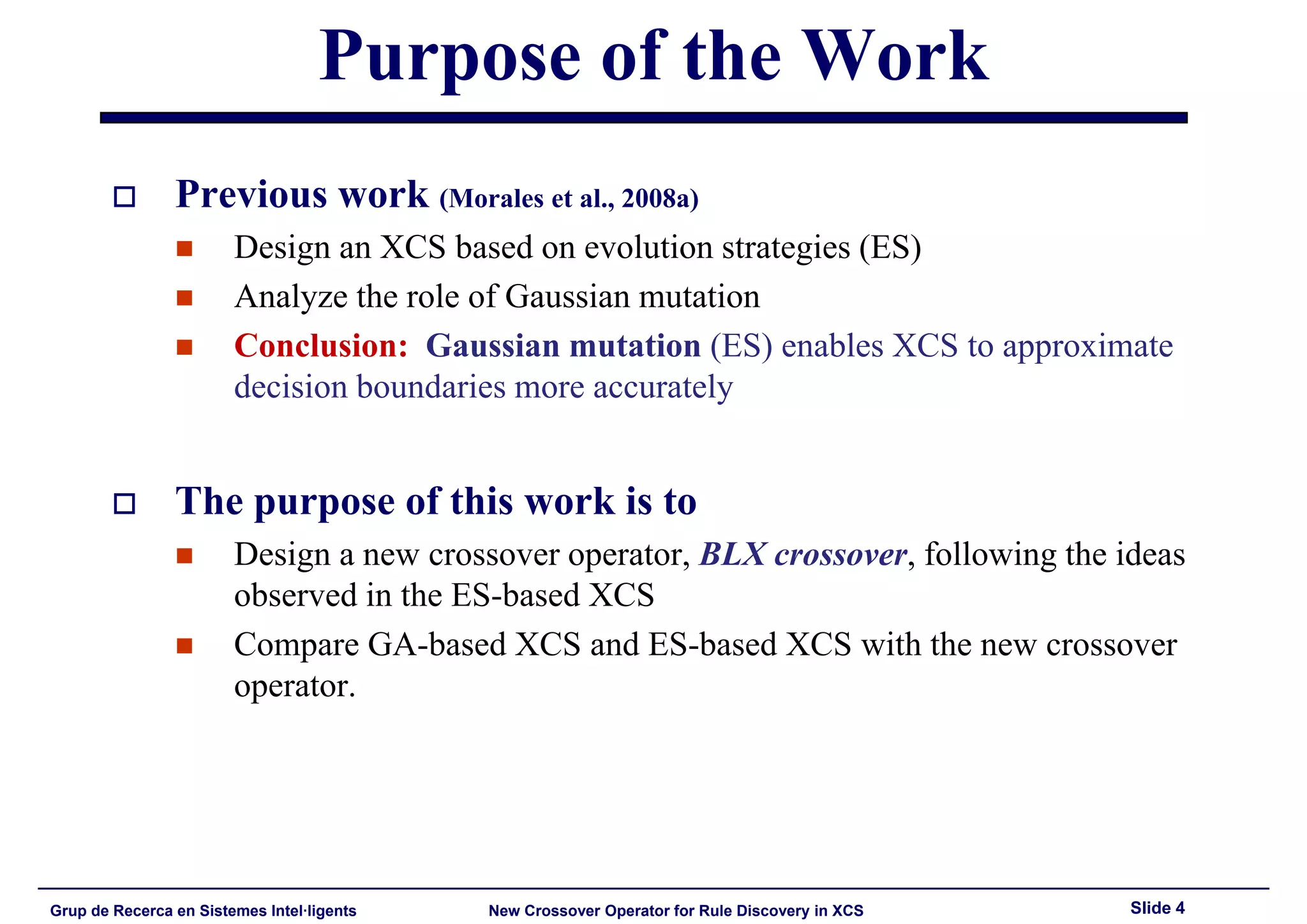 HIS'2008: New Crossover Operator for Evolutionary Rule Discovery in XCS