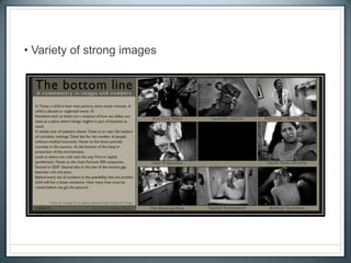 • Variety of strong images
 