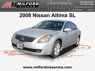 www.milfordnissanma.com 2008 Nissan Altima SL 